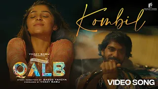 KOMBIL - Video Song | Qalb | Vimal Nazar | Ranjith Sajeev | Neha Nazneen | Shakthisree | Vijay Babu