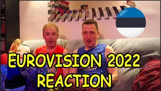 EUROVISION 2022 - ESTONIA - REACTION - SEMI FINAL 2