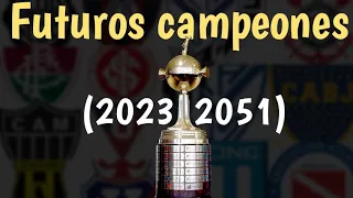 futuros campeones de la copa libertadores (2023-2051) remasterizado