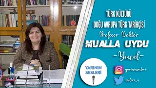 Türk Tarihi Gizleniyor Mu ? |Doğu Avrupa Türk Tarihçisi Prof. Dr. Mualla Uydu Yücel