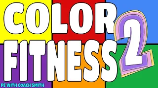 Color Fitness #2 Great Warm Up-longer and better than #1