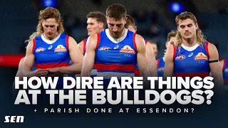 Has everything fallen apart at the Bulldogs? Will Parish leave Essendon? - SEN