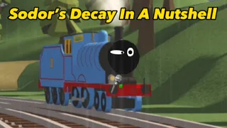 Sodor’s Decay In A Nutshell