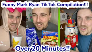 Funny Mark Ryan TikTok Compilation!!! (Over 20 Minutes Long!!!)