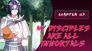 My Disciples are all immortals | Chapter 113 | English | Baby shark~