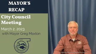 Mayor's Recap - March 2, 2023 Regular City Council Meeting