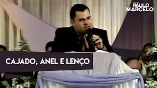 CAJADO, ANEL E LENÇO, PASTOR PAULO MARCELO