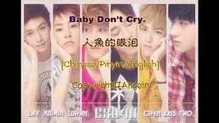 EXO M - Baby Don't Cry (人魚的眼淚) [Color Coded Chinese/Pinyin/English]