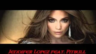 Jennifer Lopez feat. Pitbull - On the Floor (Dj Trax Rmx)