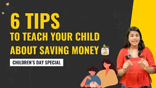 6 Tips to Teach Your Child about Saving Money | Children’s Day