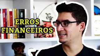 5 Erros Financeiros Que Quase Todos Cometem