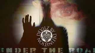 Devilz By Definition - Under The Road [Official Music Video]