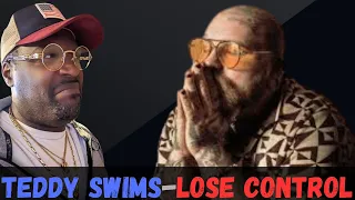 TEDDY SWIMS-LOSE CONTROL- REACTION