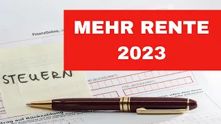 Rentenerhöhung 2023 💥 KRASS wie viel Steuer Sie nun auf 1000 Euro Rente zahlen müssen 💥