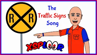 XSPLOOR Traffic Sign Song Cartoon -Sung by Kyle Bain (formerly Nicky Notes from Blippi) Educational