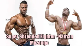 Super Shredded Fighter - Nathan Mozango