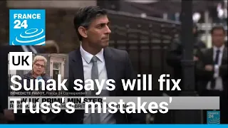 UK's new PM Sunak vows to fix Truss 'mistakes' • FRANCE 24 English