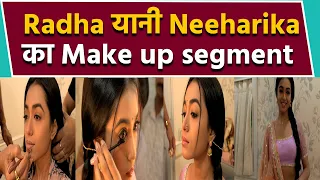 Make Up segment with Neeharika Roy aka Radha from Pyar ka Pehla Naam Radha mohan | FilmiBeat