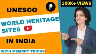 UNESCO World Heritage Sites in India | Indian Art & Culture | With Memory Tricks by Richa Ma'am