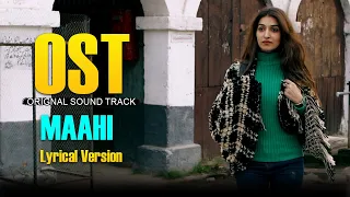 Maahi OST | Lyrical Version | LTN Family