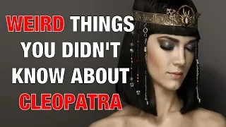 Weird things you didn't know about Cleopatra | Hidden Facts About Queen Cleopatra