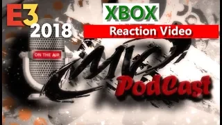 ModernVisions PodCast Xbox E3 2018 Reaction