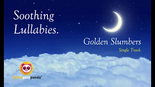 Single - GOLDEN SLUMBERS bed time baby sleep & study music soothing calming relaxing