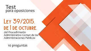 Test 048 Ley 39/2015, para opositores