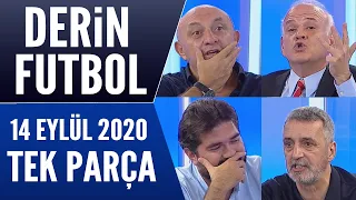 Derin Futbol 14 Eylül 2020 Tek Parça