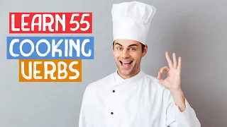 English for Beginners: 55 Essential Cooking Verbs You MUST Know | English vocabulary