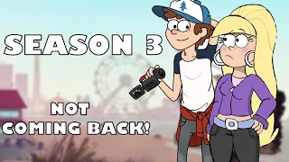 Gravity Falls Is Not COMING BACK in 2021! Season 3