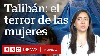 Qué ha cambiado para las mujeres en Afganistán con el Talibán | BBC Mundo