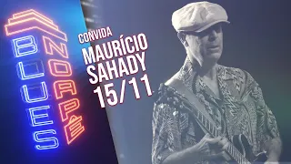 Blues no Apê convida: Maurício Sahady