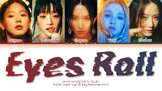 (G)I-DLE (여자)아이들) - Eyes Roll (Color Coded Lyrics Eng)