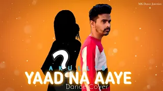 Akull - Yaad Na Aaye | Angel Rai | Mellow D, Dhruv Yogi | Dance Video