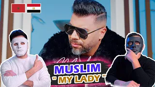 Muslim - My Lady  🇲🇦 🇪🇬  | Reaction DADDY & SHAGGY