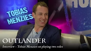 Outlander | Interview - Tobias Menzies on playing two roles