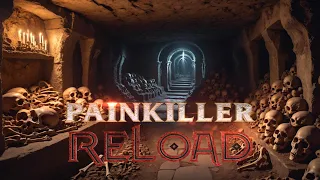 Painkiller: Reload 4.2 - Part 3 | Catacombs