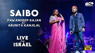 Saibo - Duet (Full HD) | Pawandeep Rajan X Arunita Kanjilal | Live in Israel | @WANDCEVENTS