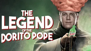 The Legend of the Dorito Pope