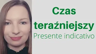 Włoski dla początkujących. Czas teraźniejszy - Presente Indicativo. Odmiana czasowników regularnych