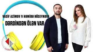 Vasif Azimov & Hemide Huseynova - Derdinden Olen Var (Yeni Klip 2023)