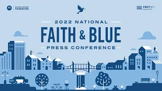 2022 National Faith & Blue Weekend National Press Conference