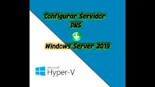Configurar servidor DNS en Windows Server 2019