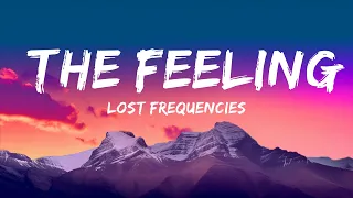 Lost Frequencies - The Feeling (Lyrics)  [1 Hour Version]