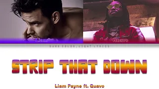 Liam Payne ft. Quavo 'Strip That Down' Lyrics [Color Coded ENG_ESP]