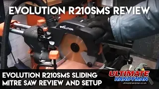 Evolution R210SMS | sliding mitre saw review and setup