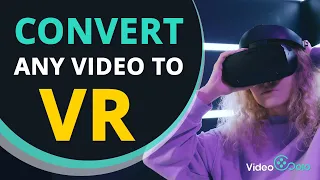 How to Convert Video to VR Format with VR Video Converter