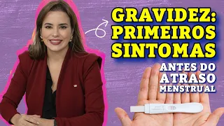 Gravidez Antes do Atraso Menstrual: Sinais Reveladores