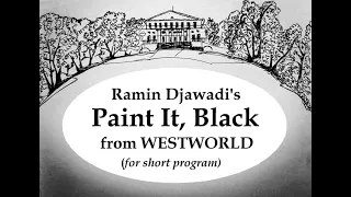 Paint It, Black by Ramin Djawadi (from WESTWORLD) for SP